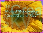 Click to view Miss Denise Hewitt - Classic Flower Music Video -  Modest Mussorgsky - The Great Gate of Kiev from Pictures at an Exhibition written in 1874